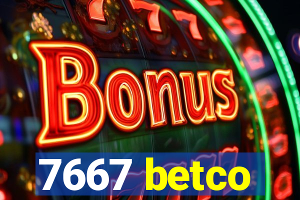 7667 betco